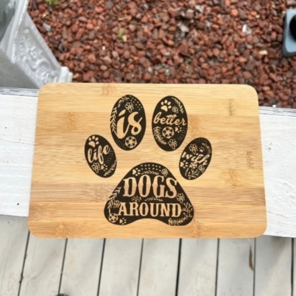 Life Is Better With Dogs Around
